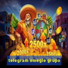 telegram omegle grupo